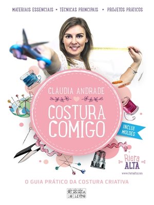 cover image of Costura Comigo--O Guia Prático da Costura Criativa